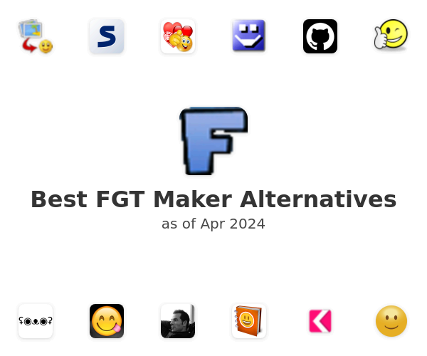 Best FGT Maker Alternatives