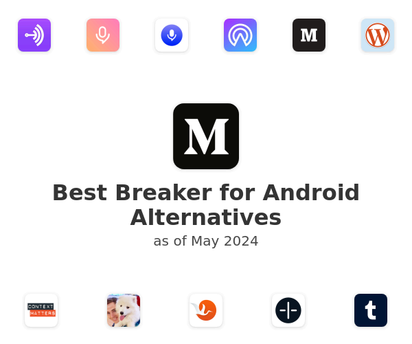 Best Breaker for Android Alternatives