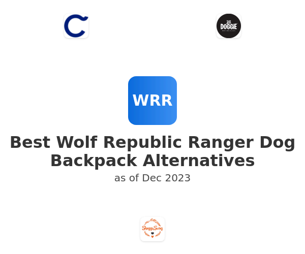Best Wolf Republic Ranger Dog Backpack Alternatives