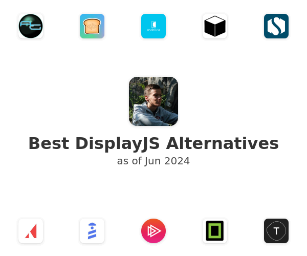 Best DisplayJS Alternatives