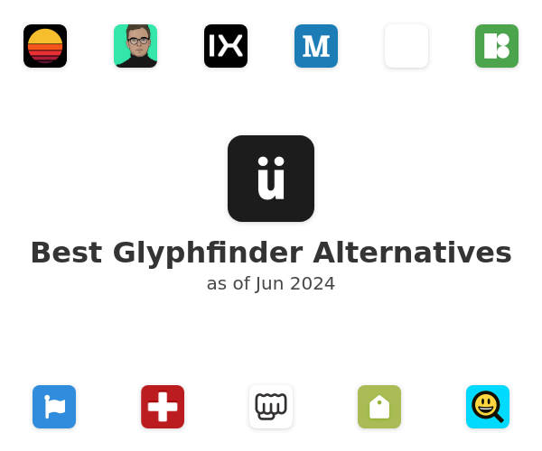Best Glyphfinder Alternatives