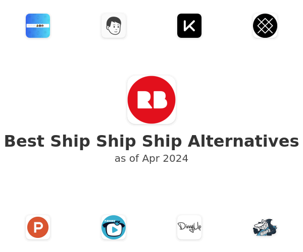 Best Ship Ship Ship Alternatives