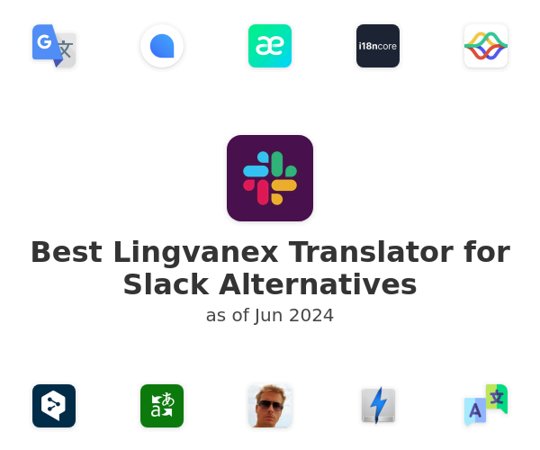 Best Lingvanex Translator for Slack Alternatives