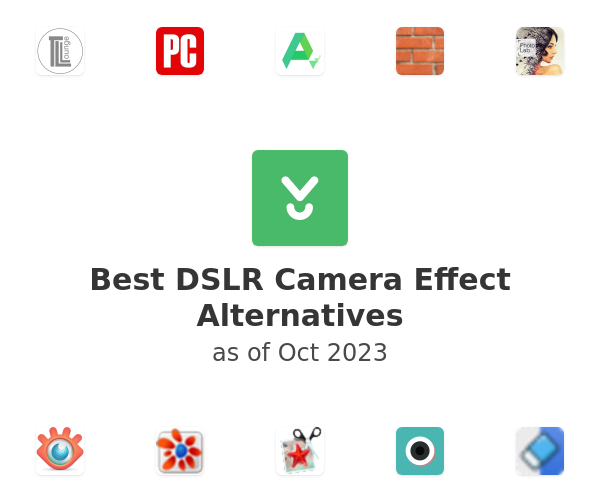 Best DSLR Camera Effect Alternatives