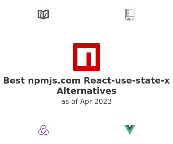 Best npmjs.com React-use-state-x Alternatives