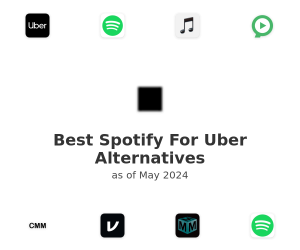 Best Spotify For Uber Alternatives