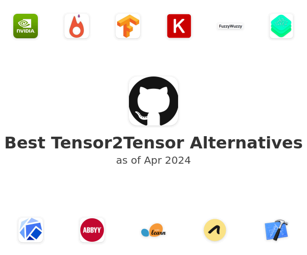 Best Tensor2Tensor Alternatives