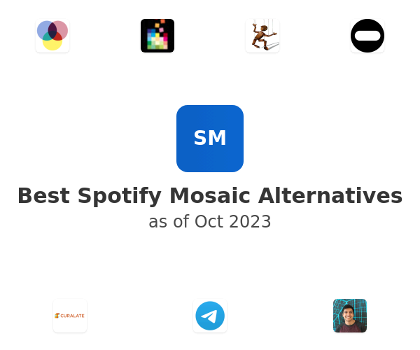 Best Spotify Mosaic Alternatives