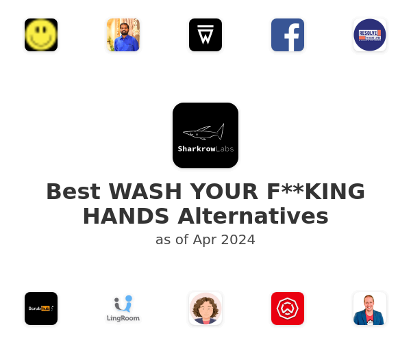 Best WASH YOUR F**KING HANDS Alternatives