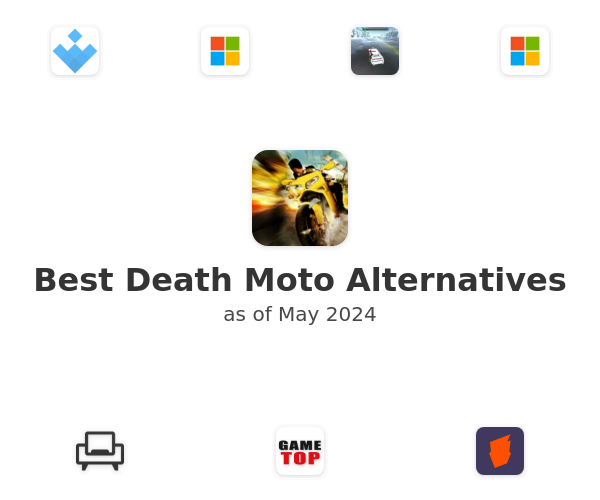 Best Death Moto Alternatives