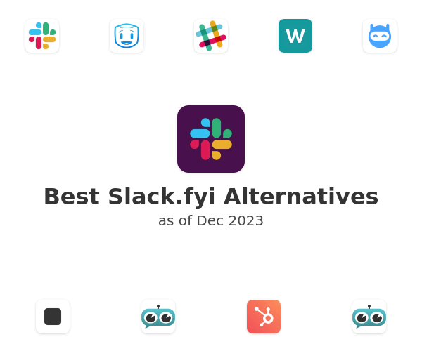 Best Slack.fyi Alternatives