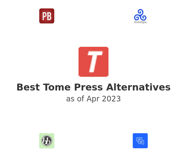 Best Tome Press Alternatives