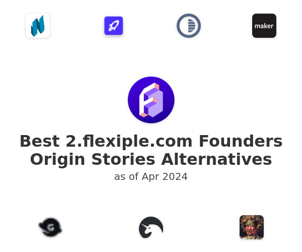 Best 2.flexiple.com Founders Origin Stories Alternatives