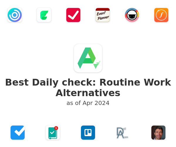 Best Daily check: Routine Work Alternatives