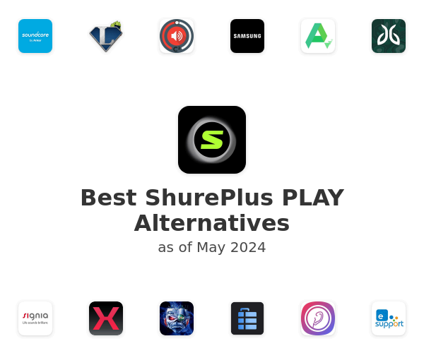 Best ShurePlus PLAY Alternatives