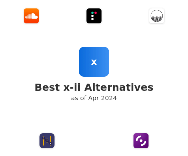 Best x-ii Alternatives