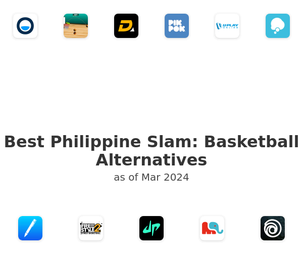 Best Philippine Slam: Basketball Alternatives