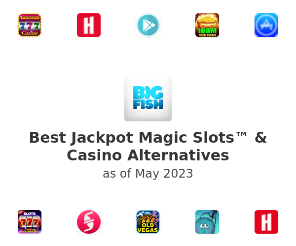 Best Jackpot Magic Slots™ & Casino Alternatives