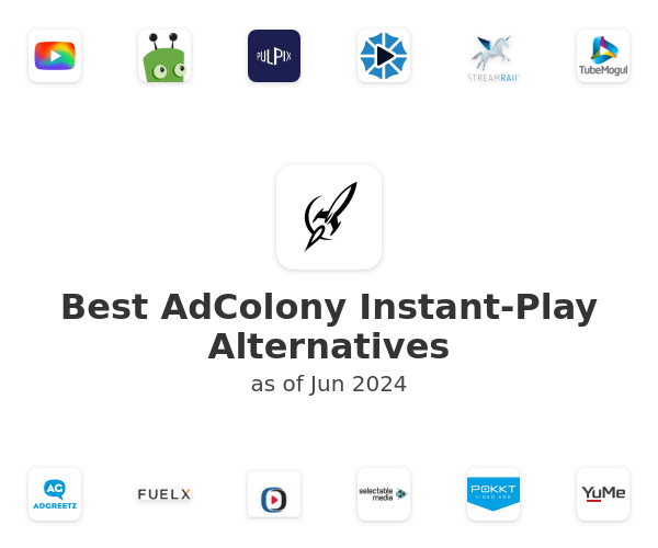 Best AdColony Instant-Play Alternatives