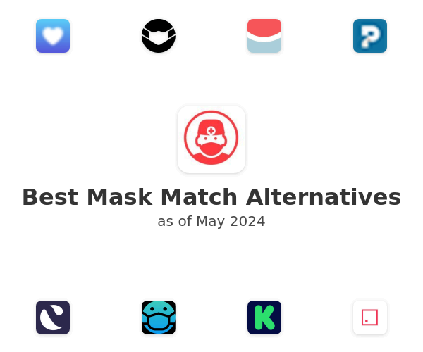 Best Mask Match Alternatives