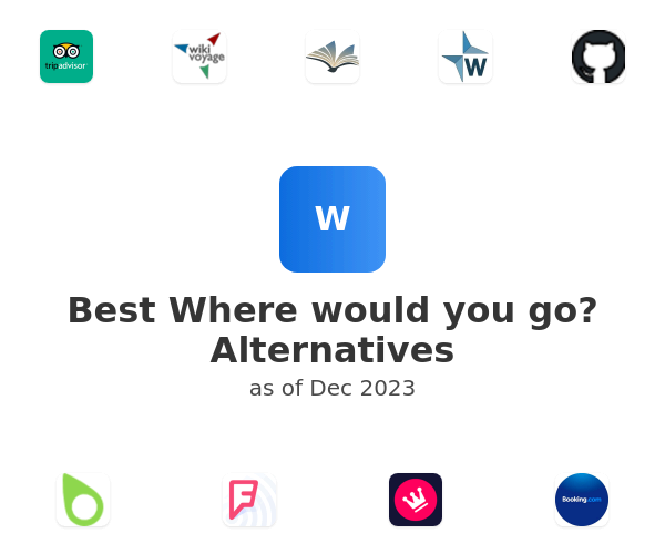 Best Where would you go? Alternatives