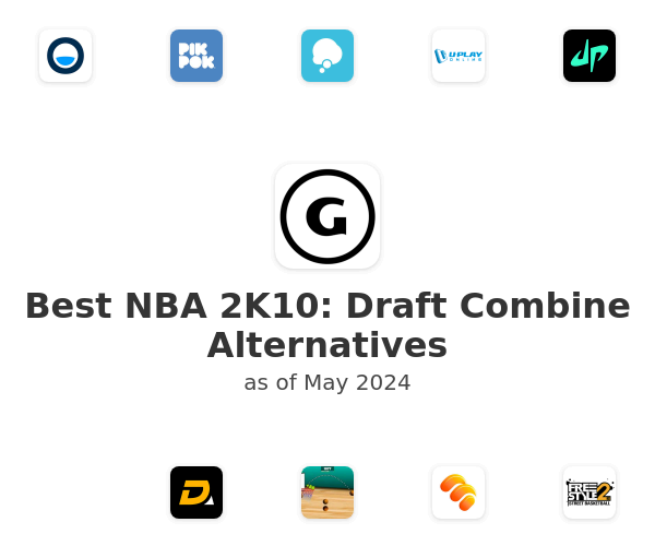 Best NBA 2K10: Draft Combine Alternatives