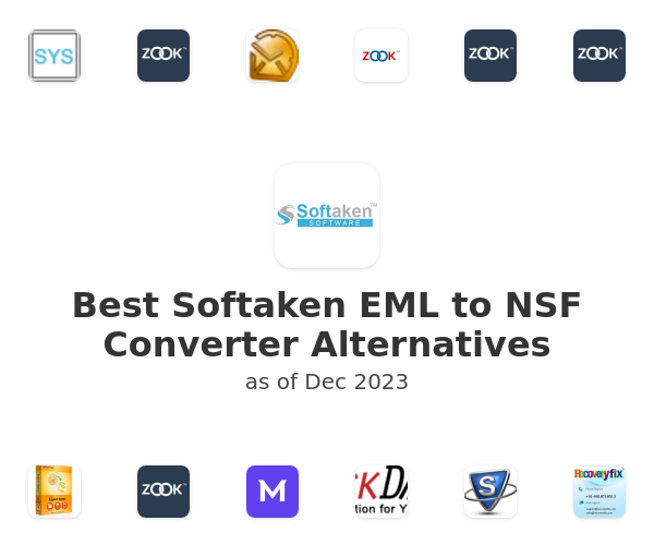 Best Softaken EML to NSF Converter Alternatives