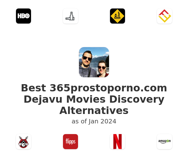 Best 365prostoporno.com Dejavu Movies Discovery Alternatives