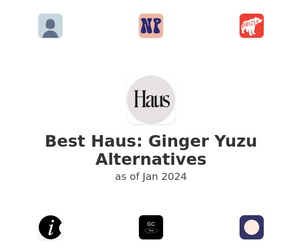 Best Haus: Ginger Yuzu Alternatives