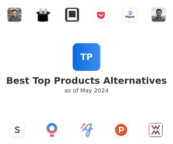 Best Top Products Alternatives