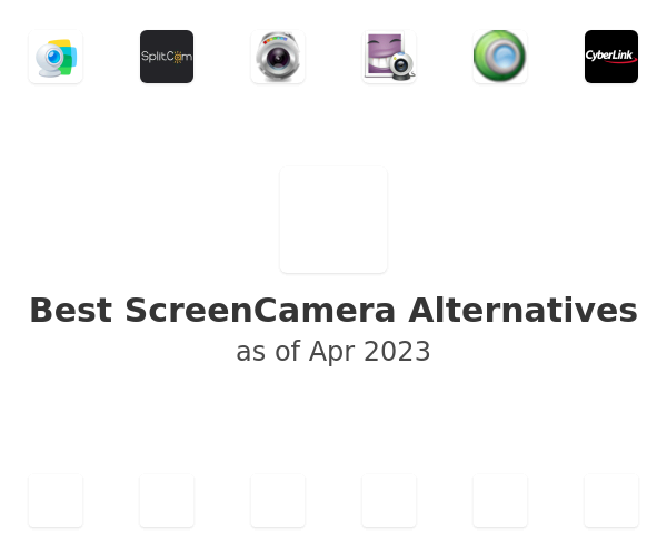 Best ScreenCamera Alternatives