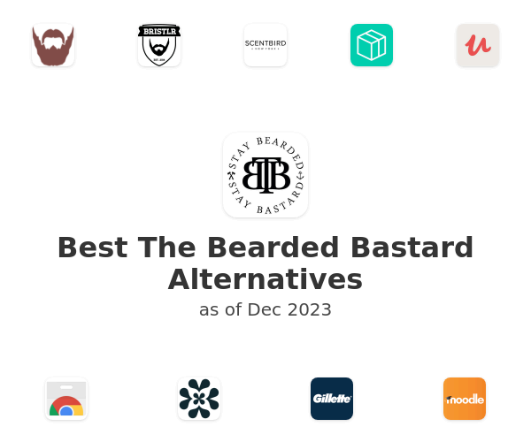 Best The Bearded Bastard Alternatives