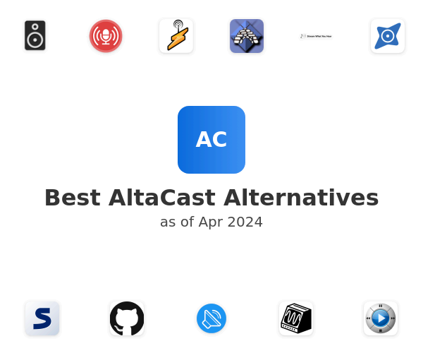 Best AltaCast Alternatives