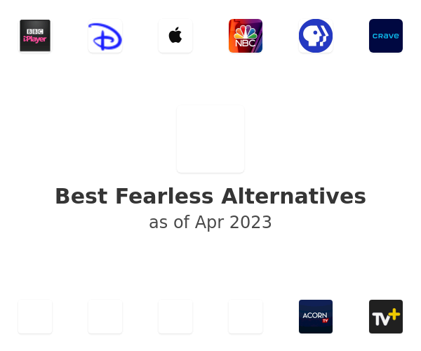 Best Fearless Alternatives