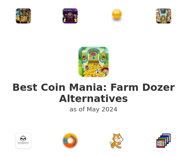 Best Coin Mania: Farm Dozer Alternatives