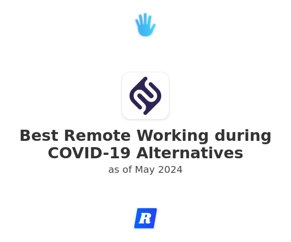 Best Remote Working during COVID-19 Alternatives