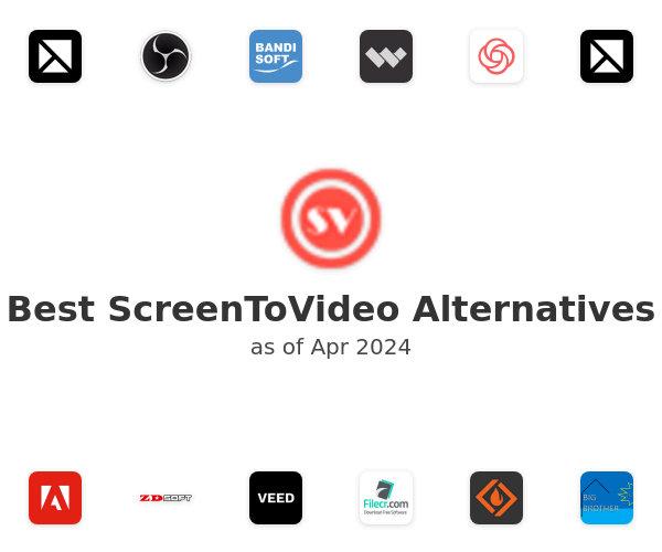 Best ScreenToVideo Alternatives