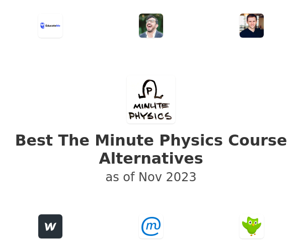 Best The Minute Physics Course Alternatives
