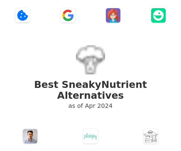 Best SneakyNutrient Alternatives