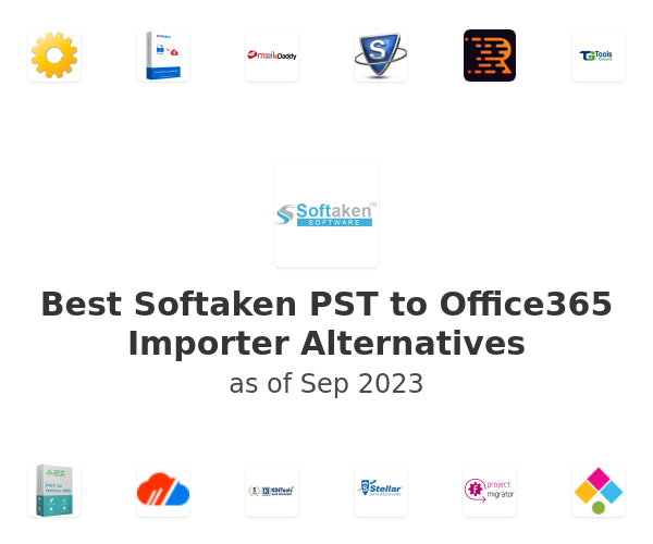 Best Softaken PST to Office365 Importer Alternatives