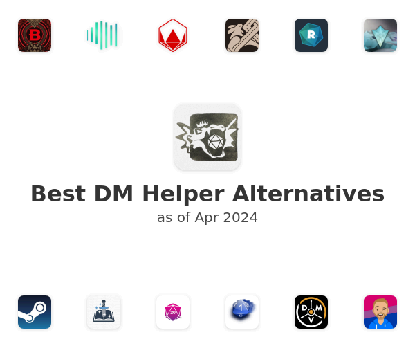 Best DM Helper Alternatives