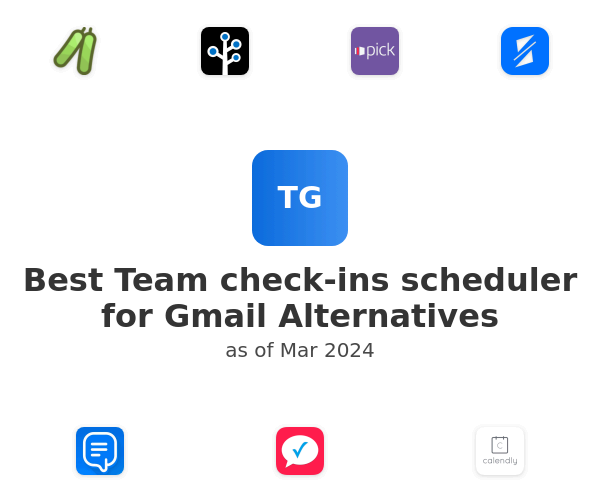Best Team check-ins scheduler for Gmail Alternatives