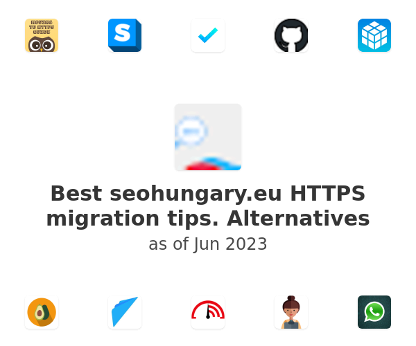 Best seohungary.eu HTTPS migration tips. Alternatives