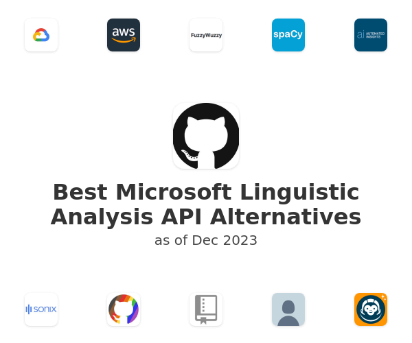 Best Microsoft Linguistic Analysis API Alternatives
