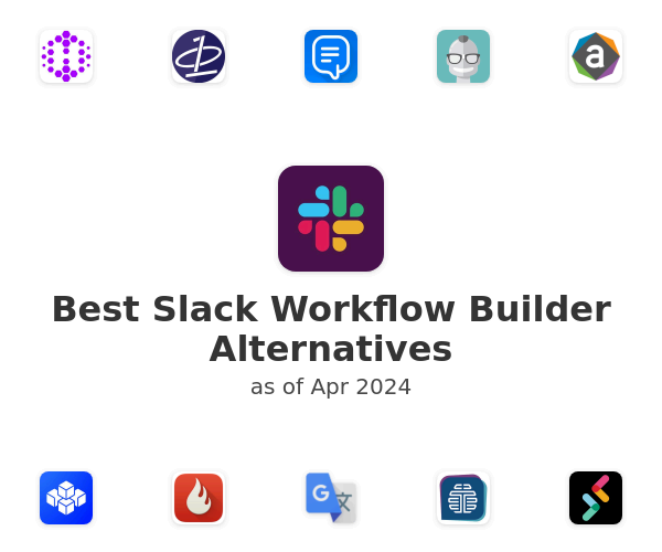 Best Slack Workflow Builder Alternatives