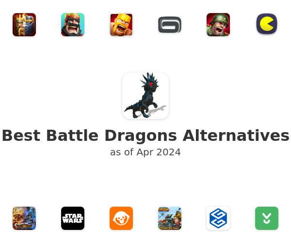 Best Battle Dragons Alternatives