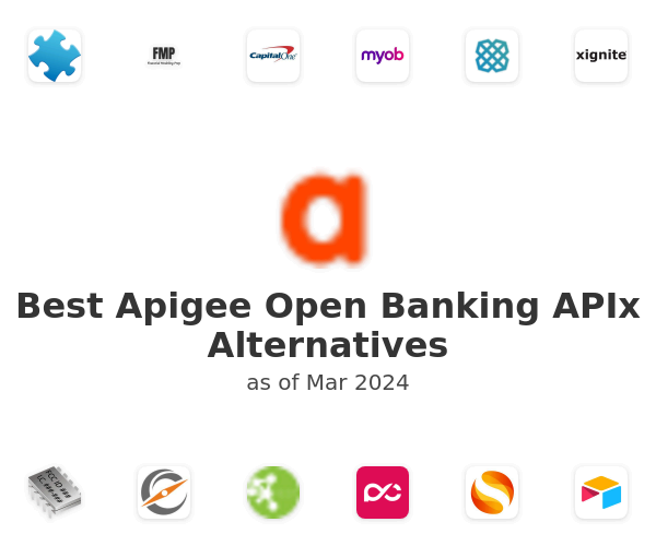 Best Apigee Open Banking APIx Alternatives
