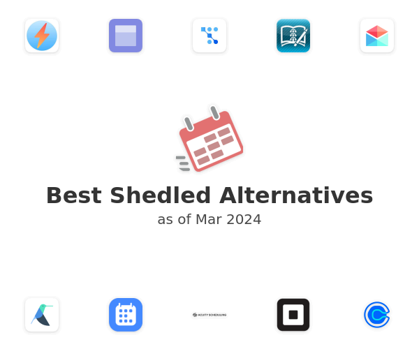 Best Shedled Alternatives