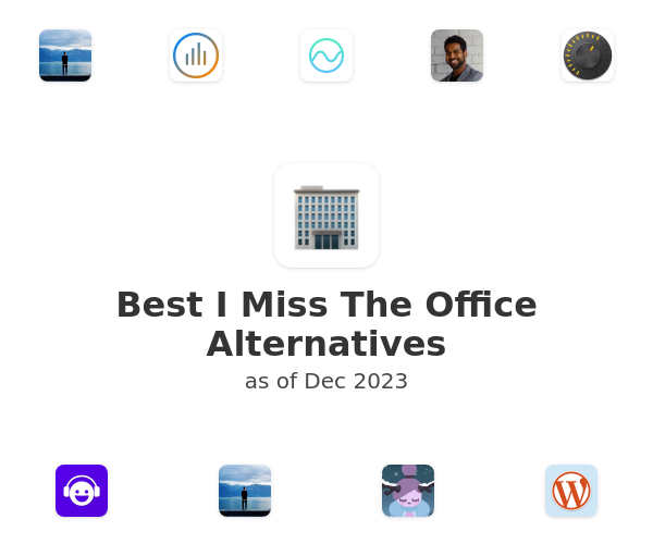 Best I Miss The Office Alternatives