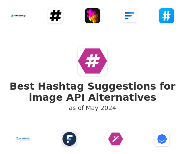 Best Hashtag Suggestions for image API Alternatives